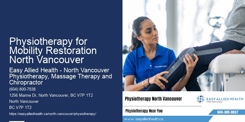 Orthopedic Physiotherapy Physiotherapy for Mobility Restoration North Vancouver