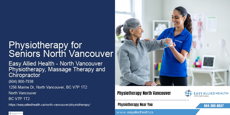 Rehabilitation Physiotherapy Physiotherapy for Seniors North Vancouver