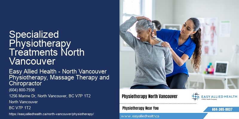 Physiotherapy Near Me Specialized Physiotherapy Treatments North Vancouver