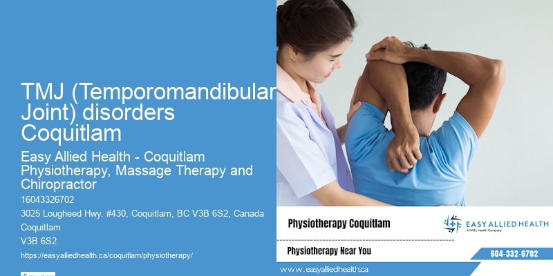 TMJ (Temporomandibular Joint) disorders Coquitlam
