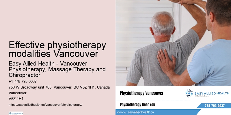Effective physiotherapy modalities Vancouver physiotherapy clinic