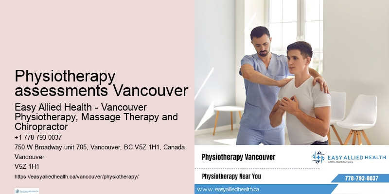 Physiotherapy assessments Vancouver physiotherapy for stroke recovery