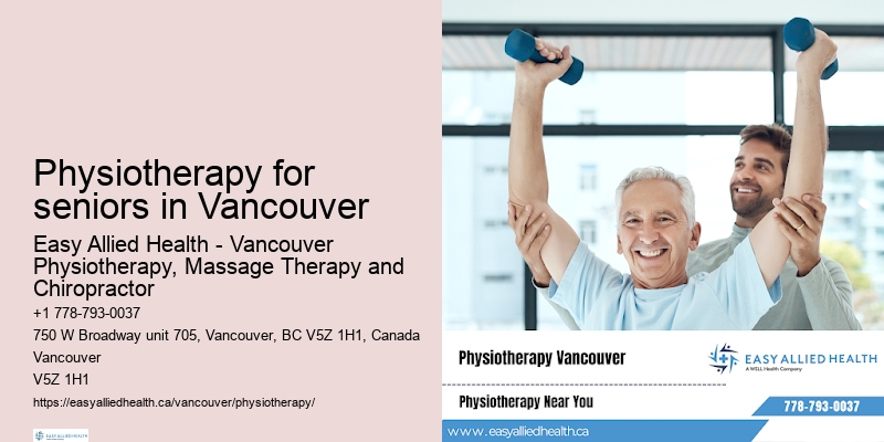 Physiotherapy for seniors in Vancouver physiotherapy for workplace injuries