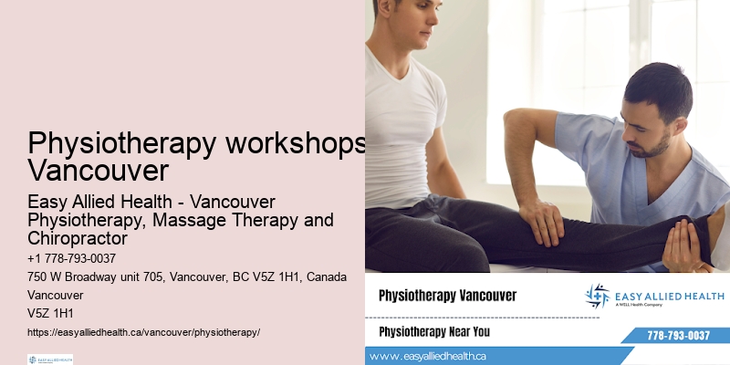 Physiotherapy workshops Vancouver physiotherapy for arthritis