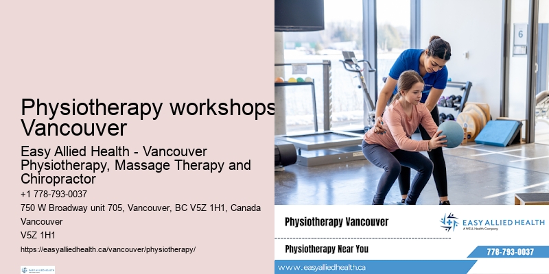 Physiotherapy near me Physiotherapy workshops Vancouver