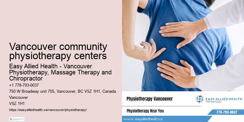 Best physiotherapy treatments Vancouver community physiotherapy centers