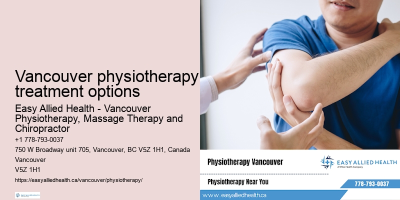 Vancouver physiotherapy treatment options physiotherapy appointments