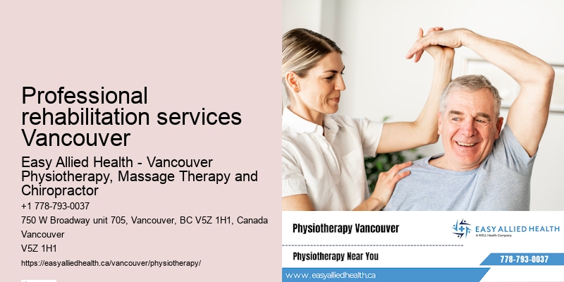 Professional rehabilitation services Vancouver