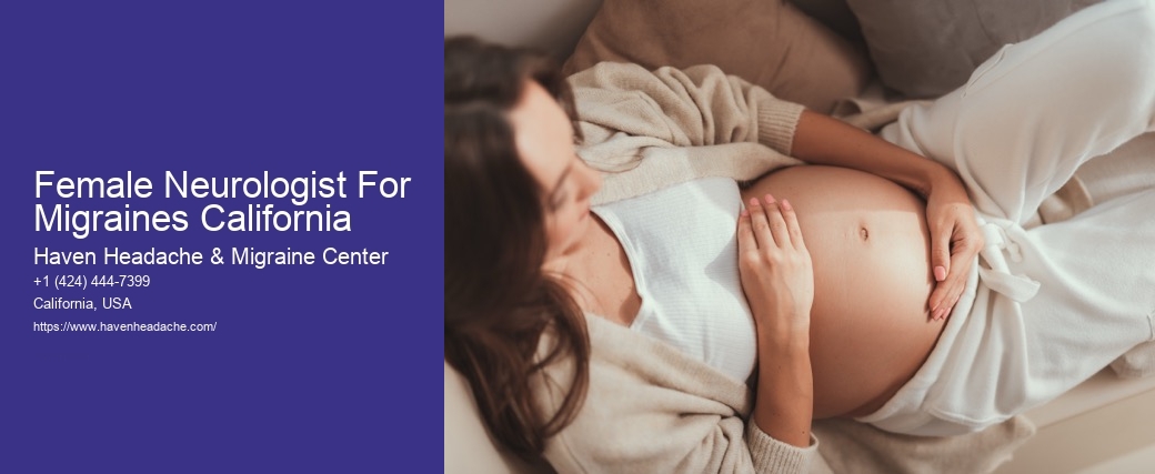 Female Neurologist For Migraines California