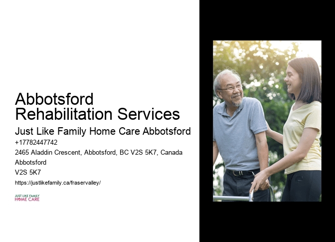 Personalized Elder Care Abbotsford Rehabilitation Services