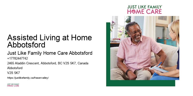 Specialized Geriatric Care Assisted Living at Home Abbotsford