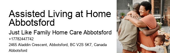 Family Caregiver Support Assisted Living at Home Abbotsford