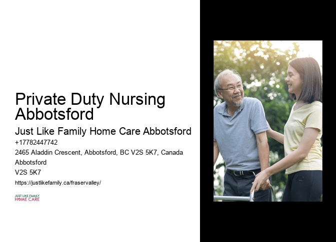 Cost-Effective Home Care Private Duty Nursing Abbotsford