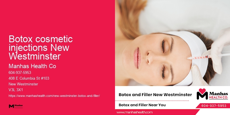 Botox treatment near me Botox cosmetic injections New Westminster