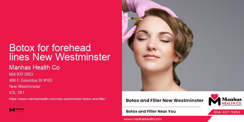 Botox and fillers Botox for forehead lines New Westminster