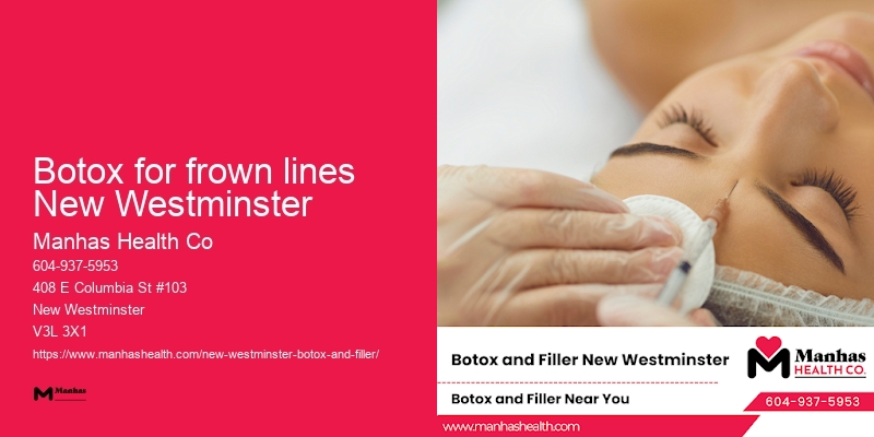 Botox for frown lines New Westminster