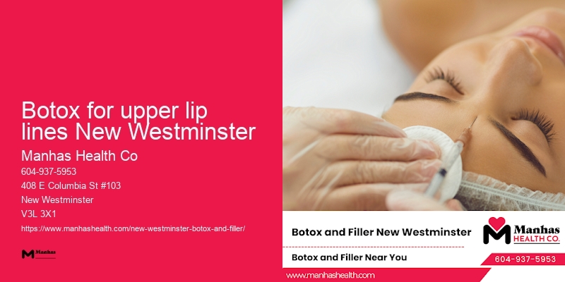 Botox for upper lip lines New Westminster