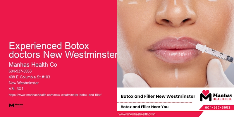 Experienced Botox doctors New Westminster Botox packages