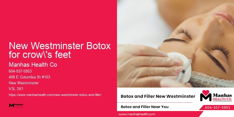 New Westminster Botox for crow's feet