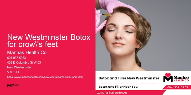 Botox clinics in New Westminster Botox for crow's feet