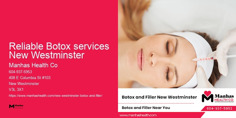 Reliable Botox services New Westminster Botox specialists near me