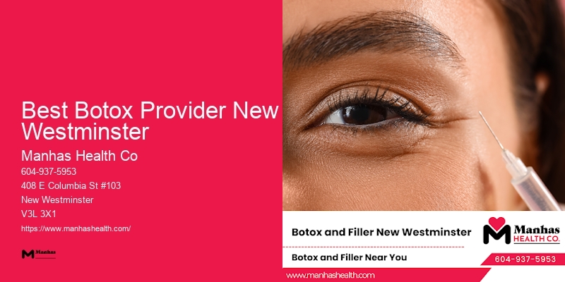 Tailored Non-surgical Facial Procedures Best Botox Provider New Westminster