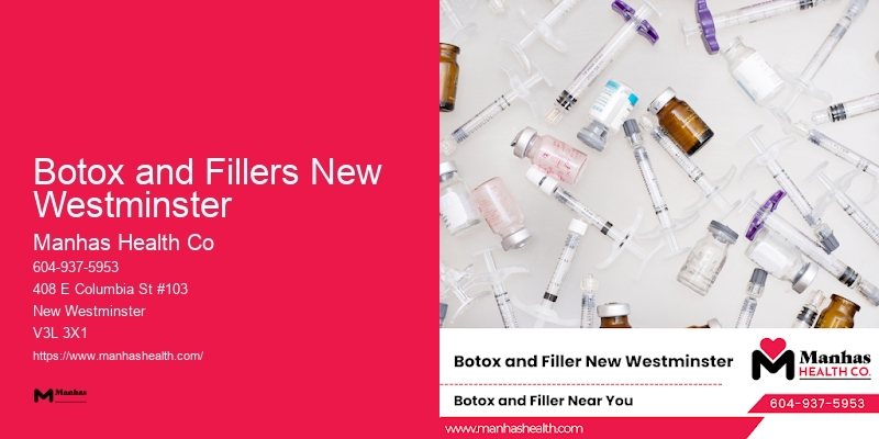 Wrinkle Reduction Botox and Fillers New Westminster