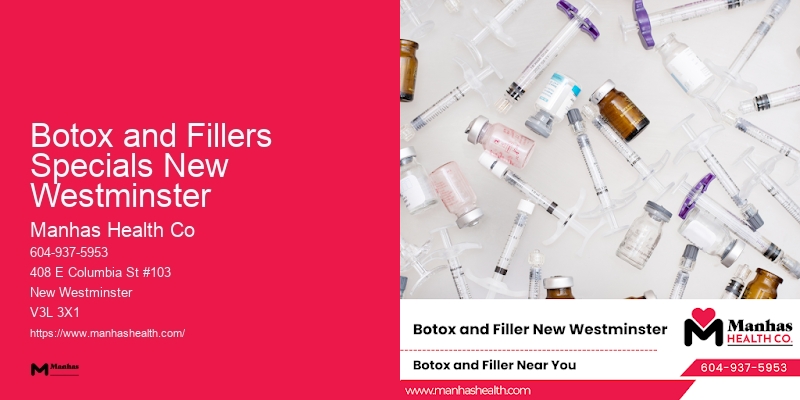 Facial Beauty Enhancement Botox and Fillers Specials New Westminster