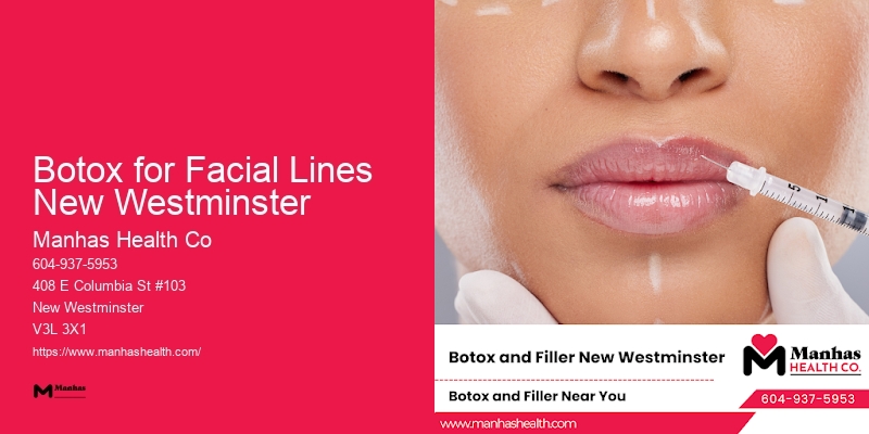 State-of-the-Art Facial Revitalization Botox for Facial Lines New Westminster
