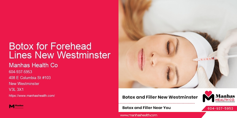 Cutting-edge Cosmetic Injection Therapies Botox for Forehead Lines New Westminster