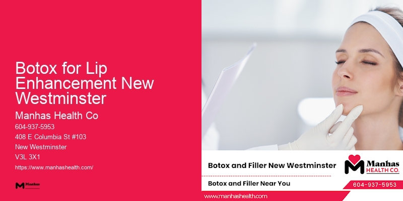 Botox for Lip Enhancement New Westminster