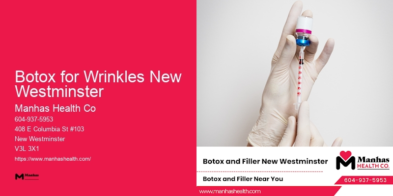 Advanced Facial Injectables Botox for Wrinkles New Westminster