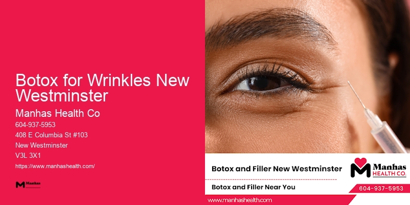 Tailored Cosmetic Injection Treatments Botox for Wrinkles New Westminster