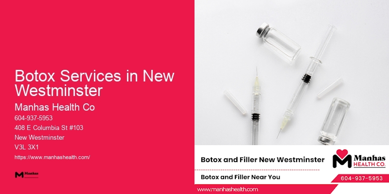 Botox and Cosmetic Fillers Botox Services in New Westminster