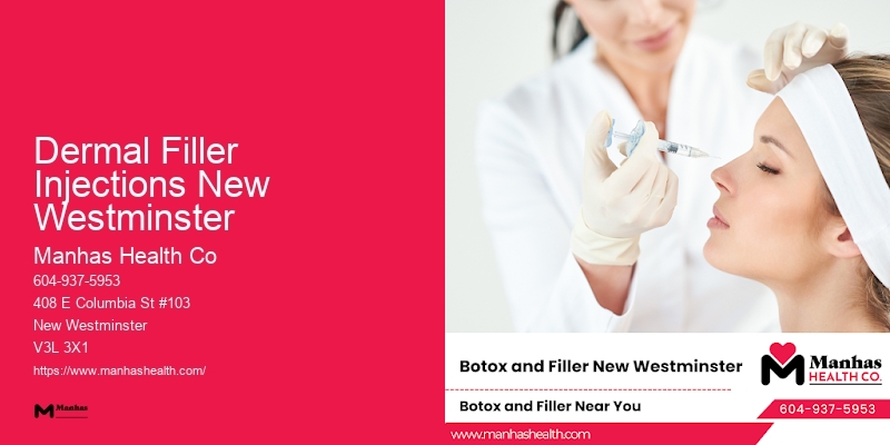 Specialized Facial Enhancement Techniques Dermal Filler Injections New Westminster
