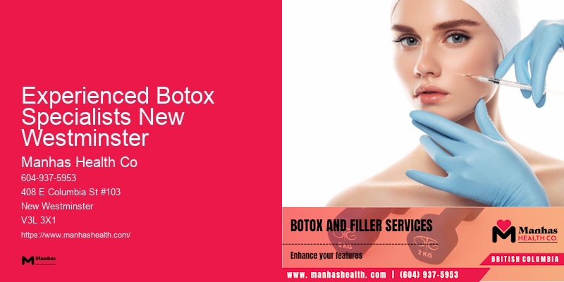 Botox and Injectable Fillers Experienced Botox Specialists New Westminster