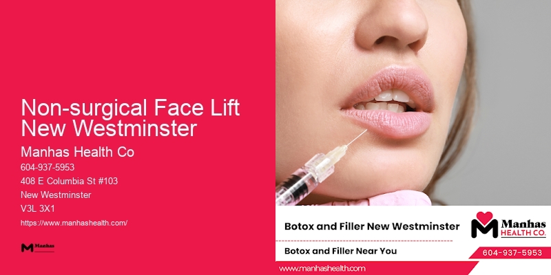 Custom Botox and Facial Rejuvenation Non-surgical Face Lift New Westminster