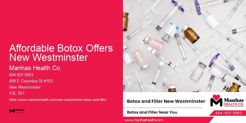Botox treatments near Downtown Affordable Botox Offers New Westminster