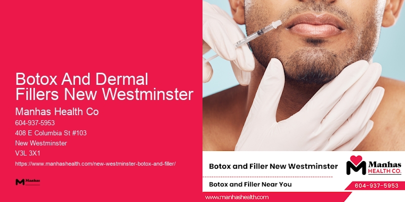 Botox facial specialists near me Botox And Dermal Fillers New Westminster