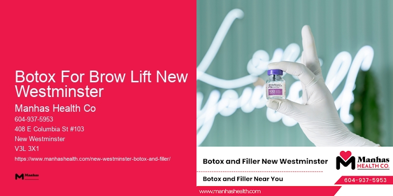 Botox for frown lines Botox For Brow Lift New Westminster