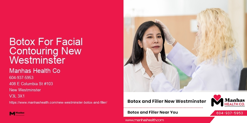Botox for facial harmony Botox For Facial Contouring New Westminster