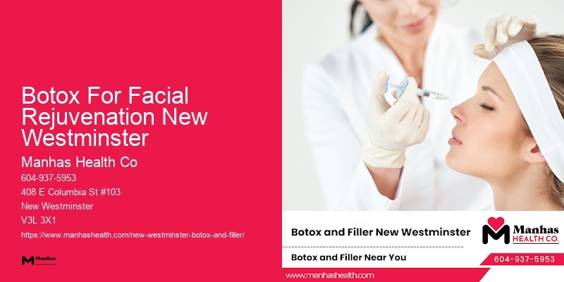 Botox specials for new clients Botox For Facial Rejuvenation New Westminster