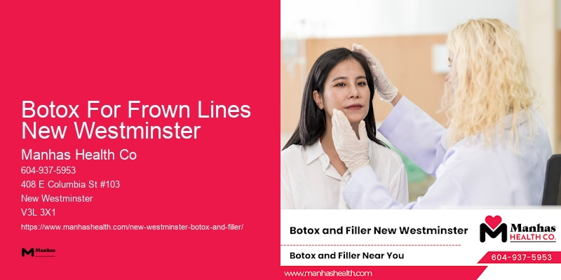 Professional Botox services Botox For Frown Lines New Westminster