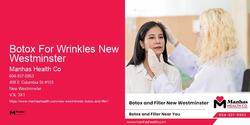 Botox aftercare Botox For Wrinkles New Westminster
