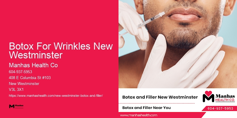 Botox treatments near Botox For Wrinkles New Westminster