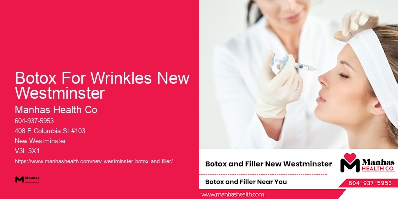 Botox treatments for fine lines Botox For Wrinkles New Westminster