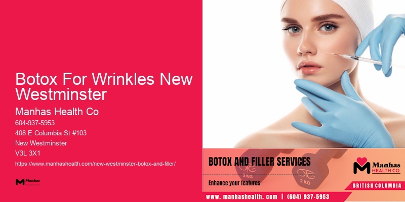 Botox for facial fine lines Botox For Wrinkles New Westminster