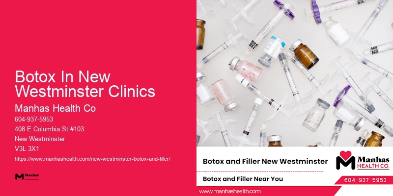 Botox for a youthful glow Botox In New Westminster Clinics