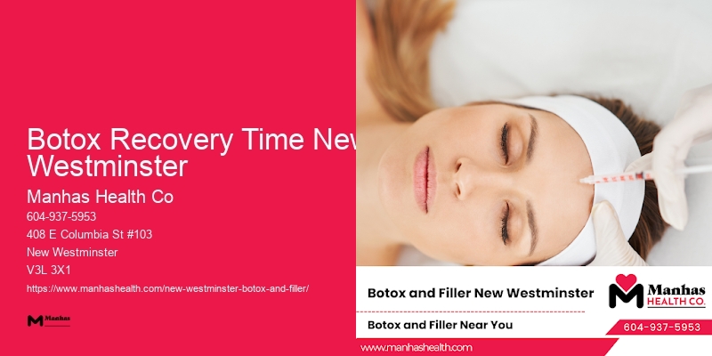 Botox procedure near me Botox Recovery Time New Westminster