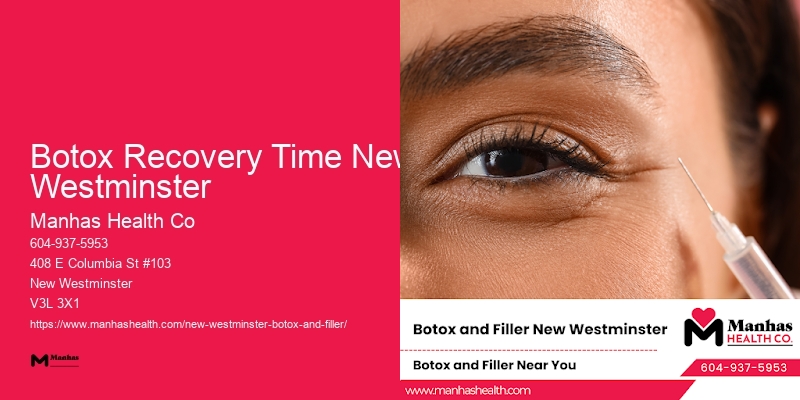 Botox in Botox Recovery Time New Westminster area